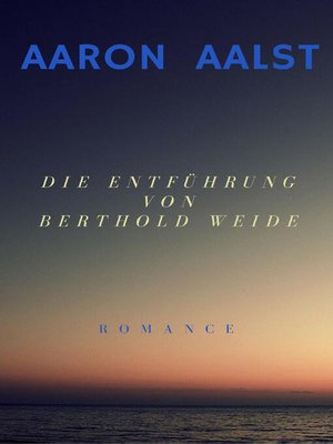 cover image of Die Entführung von Berthold Weide